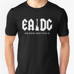 EADG For Those About To Slap - Bass Player Hard Rock Design